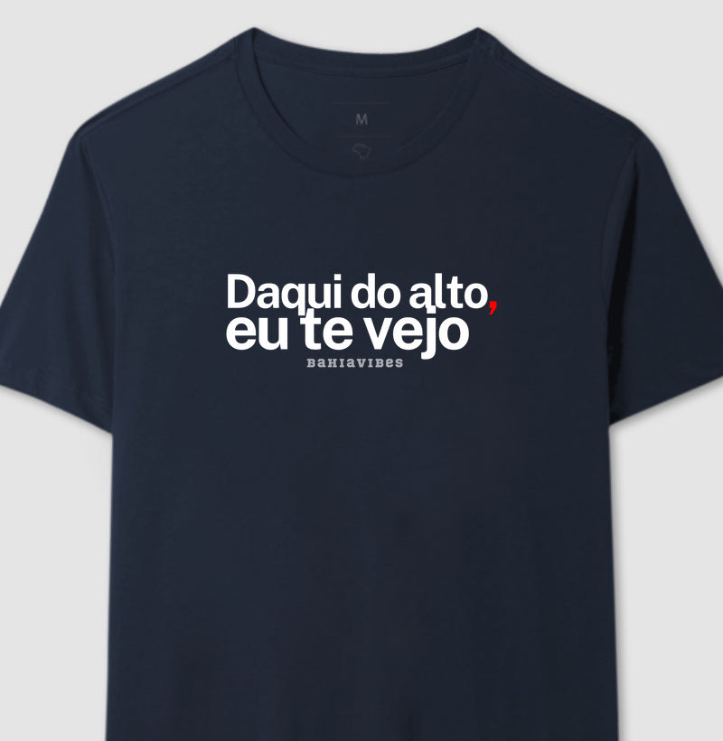 Camiseta Daqui do Alto Eu Te Vejo (Azul)