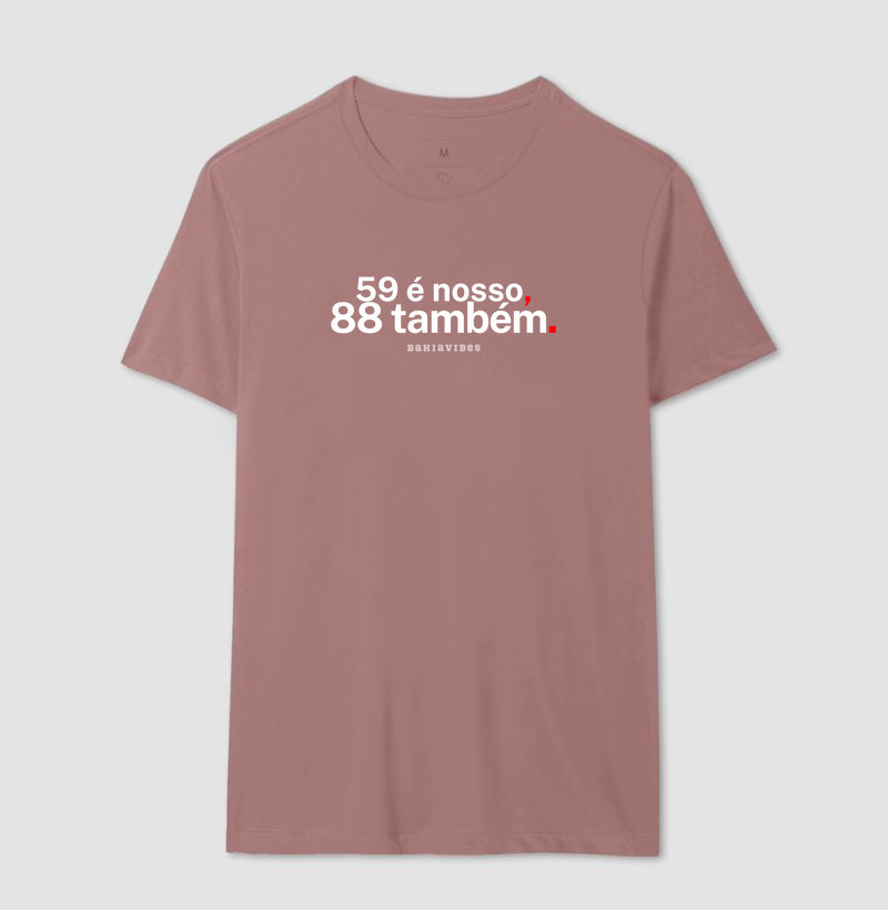 Camiseta 59 é Nosso 88 Também (Várias Cores)