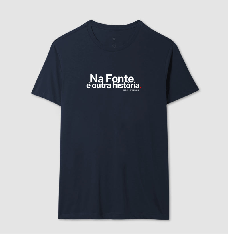Camiseta Na Fonte É Outra História (Azul)