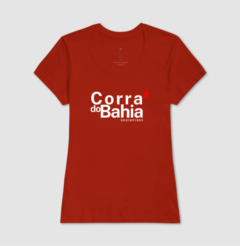 Camiseta Corra do Bahia (Várias Cores)