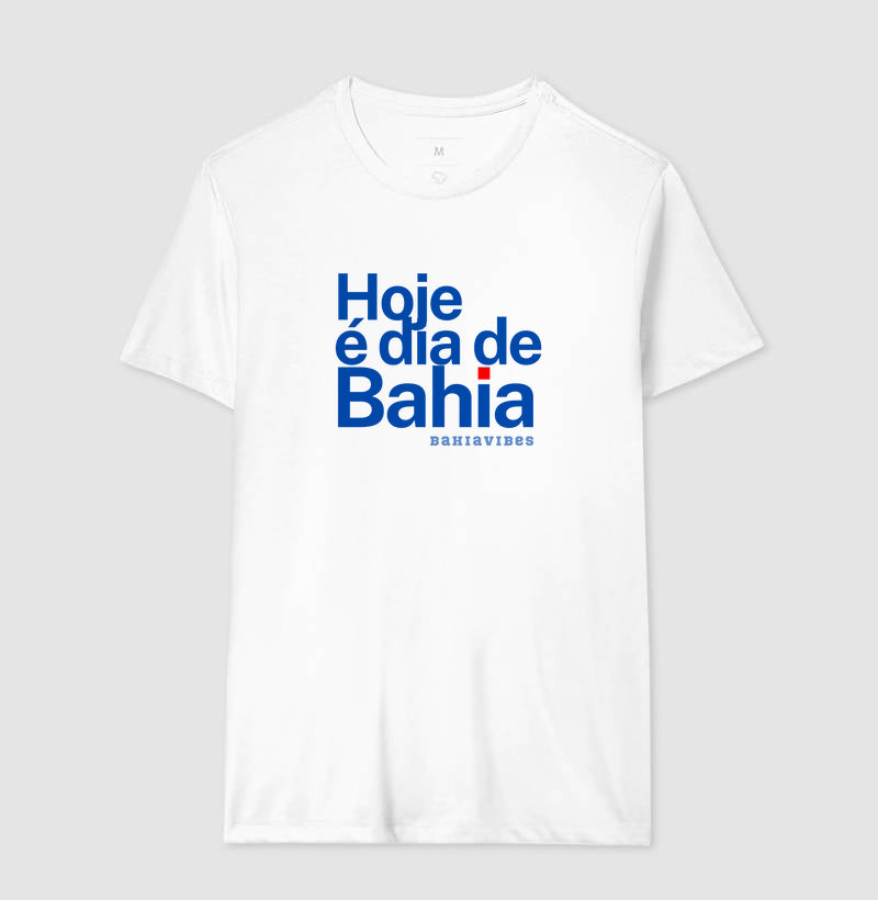 Camiseta Hoje é Dia de Bahia (Branca / Cinza)