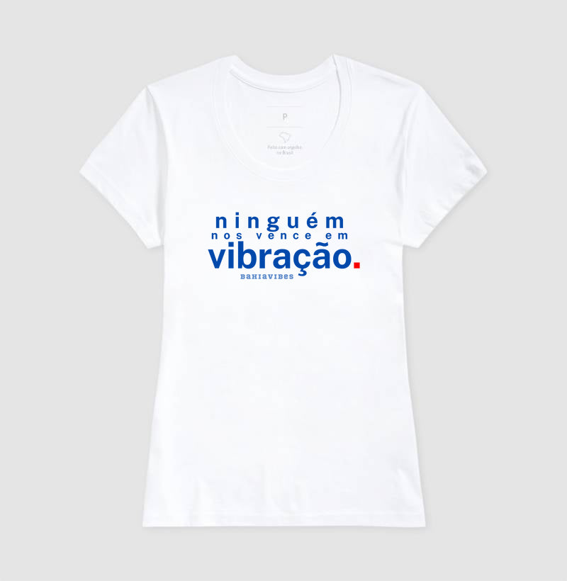 Camiseta Ninguém Nos Vence em Vibração (Branca / Cinza)