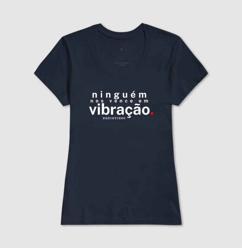 Camiseta Ninguém Nos Vence em Vibração (Várias Cores)