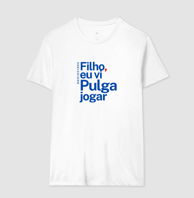 Camiseta Filho Eu Vi Pulga Jogar (Branca / Cinza)