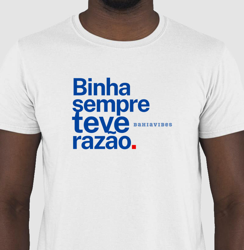 Camiseta Binha Sempre Teve Razão (Branca)