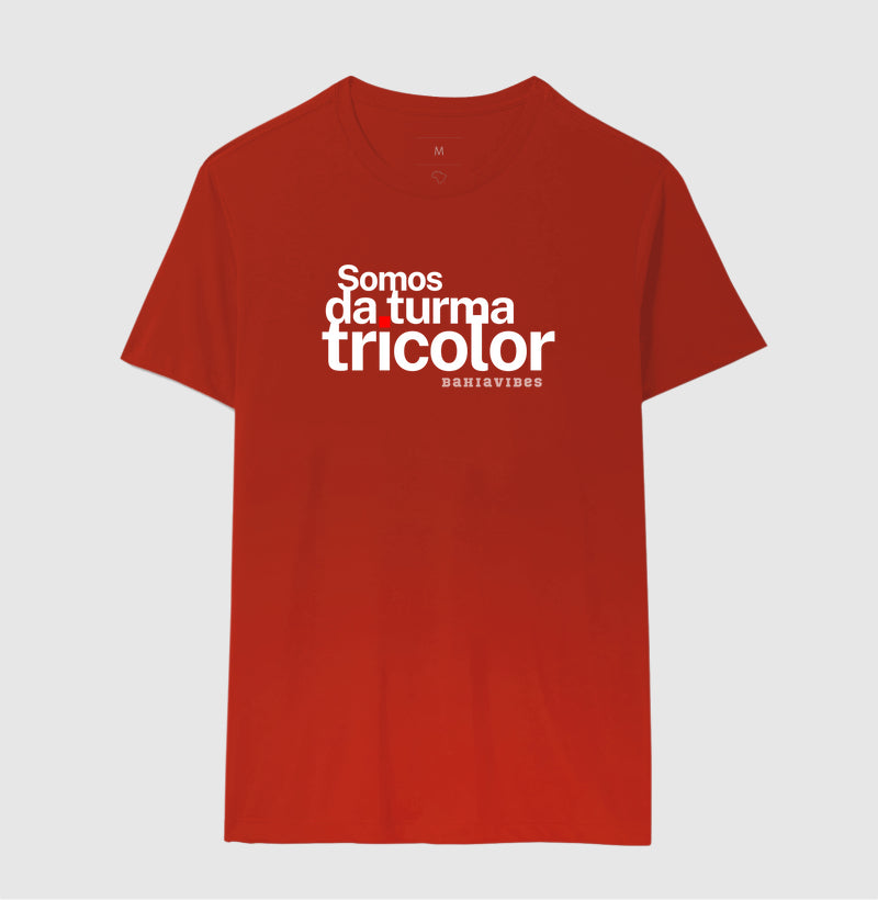 Camiseta Somos da Turma Tricolor (Várias cores)