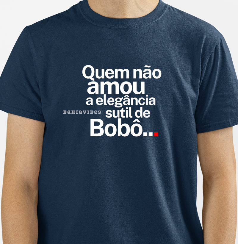 Camiseta Quem Não Amou a Elegância Sutil de Bobô (Azul / Rosa)