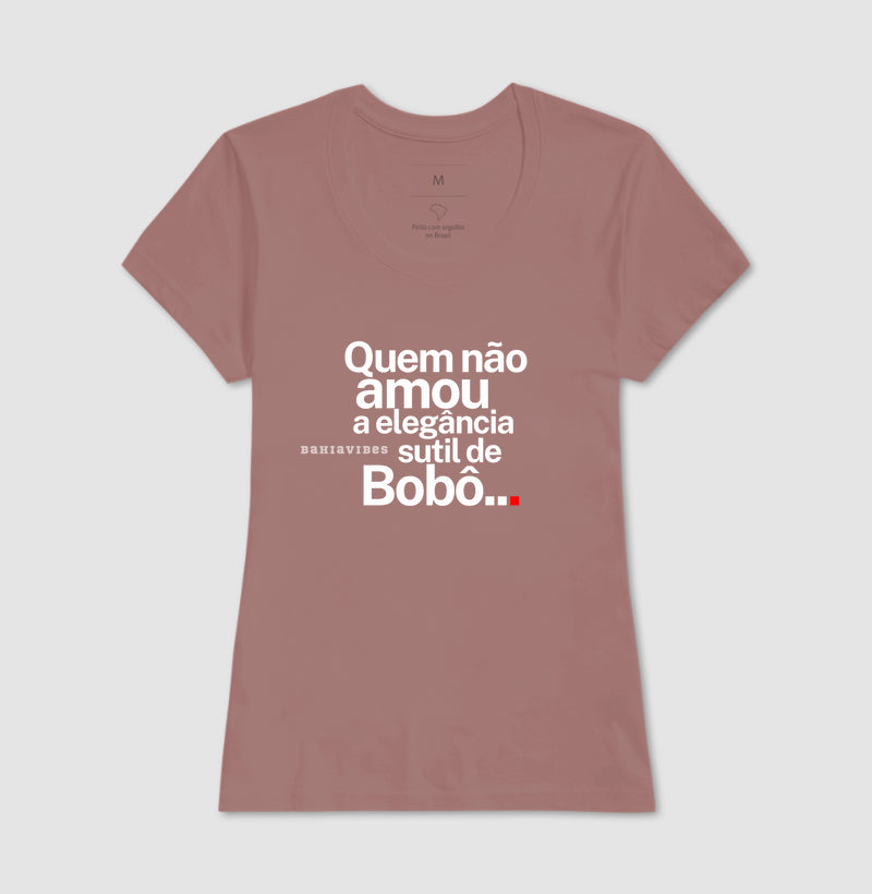 Camiseta Quem Não Amou a Elegância Sutil de Bobô (Azul / Rosa)
