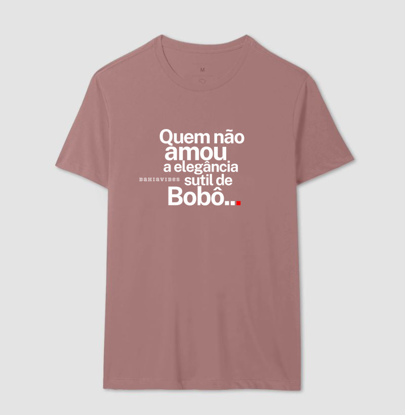 Camiseta Quem Não Amou a Elegância Sutil de Bobô (Azul / Rosa)