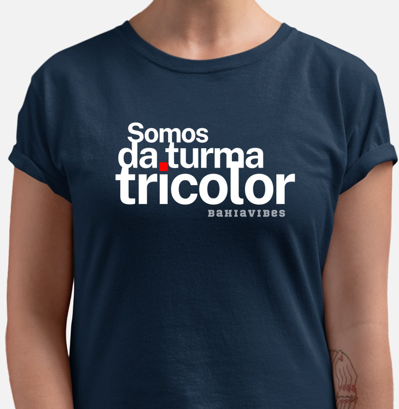 Camiseta Somos da Turma Tricolor (Várias cores)