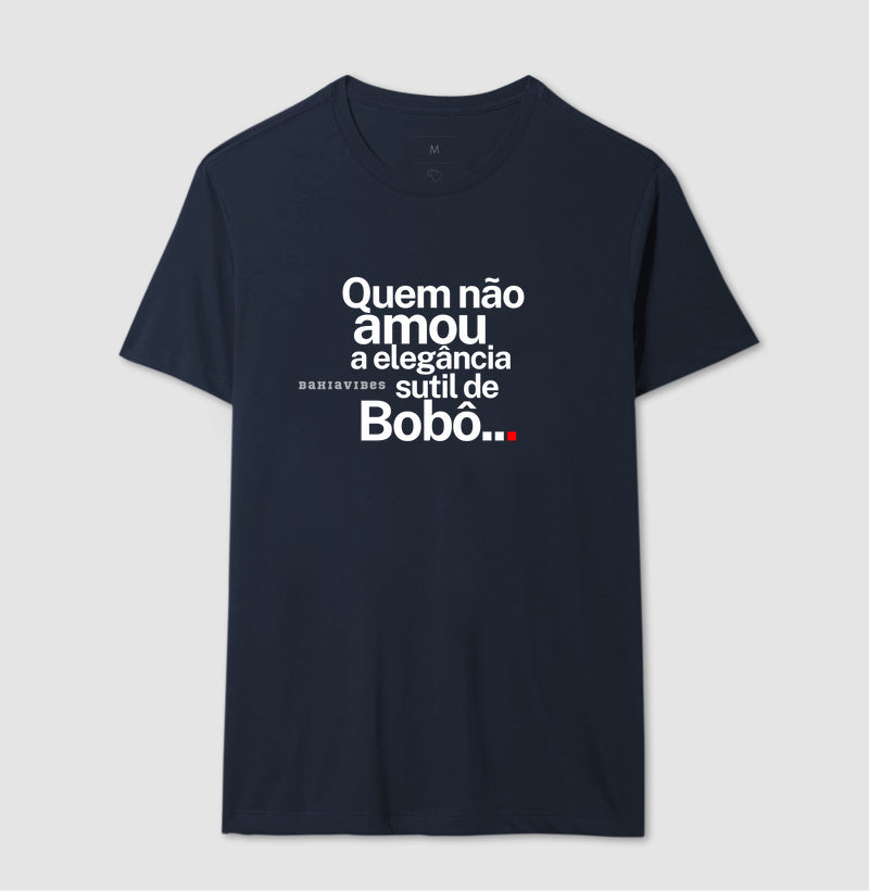 Camiseta Quem Não Amou a Elegância Sutil de Bobô (Azul / Rosa)